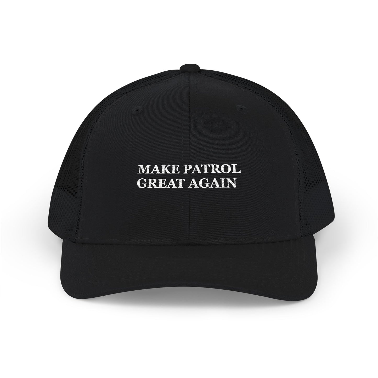 “Make Patrol Great Again” Trucker Hat