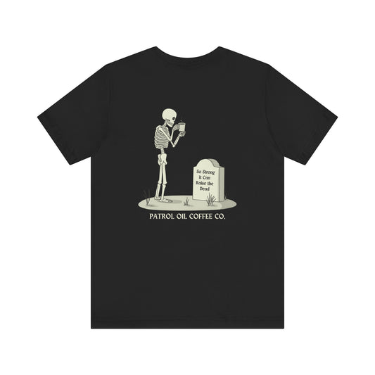 Raise the Dead Short Sleeve T-Shirt